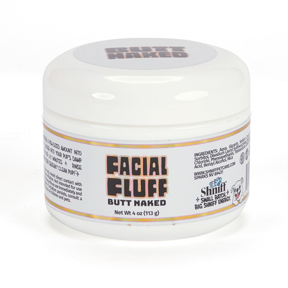 Shniff Facial Fluff Butt Naked 4 oz